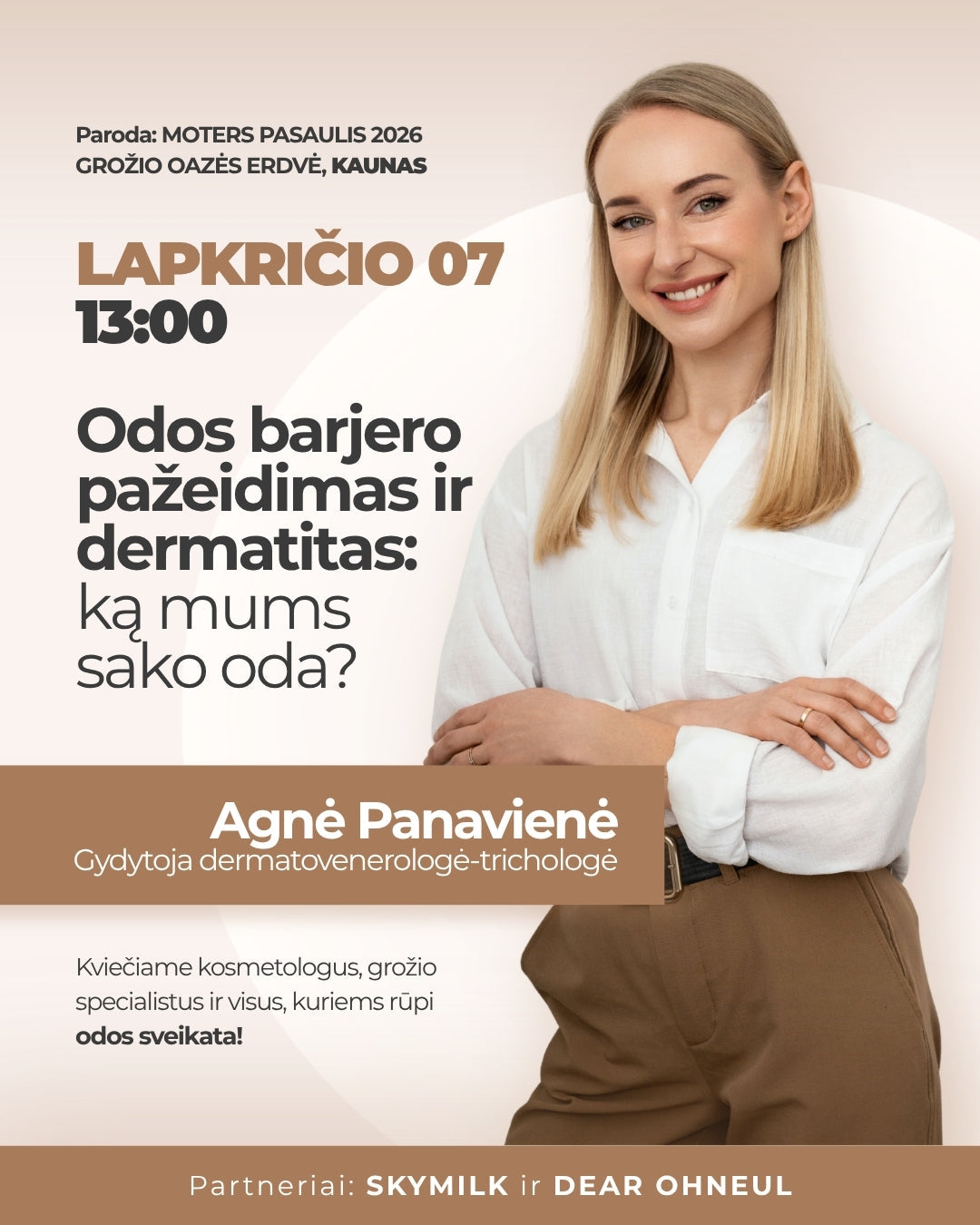 Agnės Panavienės pranešimas „Odos barjero pažeidimas ir dermatitas: ką mums sako oda?“, lapkričio 7 d. 13 val. parodoje „Moters pasaulis 2026“ Kaune.